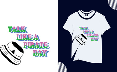 talk like a pirate day vector trendy word t shirt design