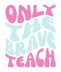 Retro, Teacher ,  Craft Design. T-shirt Design. Illustration