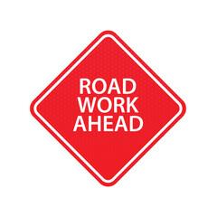 road work ahead text information sign