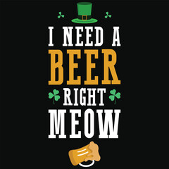 I need a irish st. Patrick day or irish celebrate day typography or graphics tshirt design