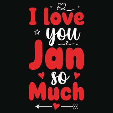 I love you jaan so much happy love days typography or graphics tshirt design