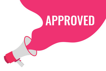 approved button, banner, label, template for website. approved text with colorful megaphone icon
