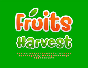 Vector autumn poster Fruits Harvest. Funny Orange Font. Artistic Alphabet Letters and Numbers set