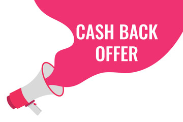 cash back offer button, banner, label, template for website. cash back offer text with colorful megaphone icon
