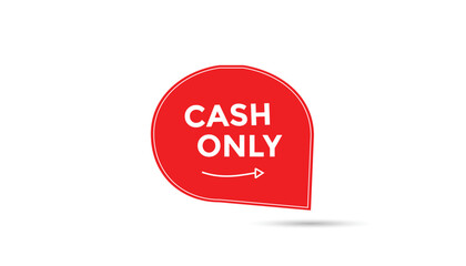 Cash only button web banner templates. Vector Illustration 