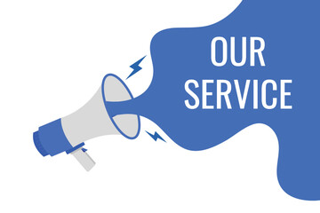 our service button, banner, label, template for website. our service text with colorful megaphone icon
