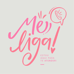 Me liga. Call me in brazilian portuguese. Modern hand Lettering. vector.