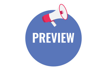 preview button, banner, label, template for website. preview text with colorful megaphone icon
