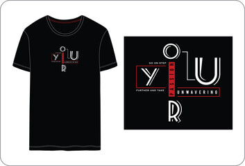 Your passion unwavering, typographic Vector design illustration t shirt printing