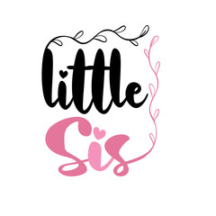 Big Sis Lil Sis big sister little sister, Big Sister SVG, sister svg, dxf and png instant download, Big sister SVG for Cricut and Silhouette, Big Sis svg, Big Sis svg, Lil Sis svg, Matching sister 
