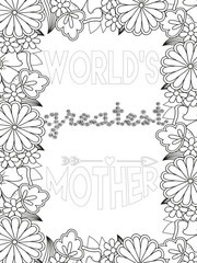 Mothers-Day Quotes Flower Coloring Page Beautiful black and white illustration for adult coloring book