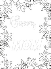 Mothers-Day Quotes Flower Coloring Page Beautiful black and white illustration for adult coloring book