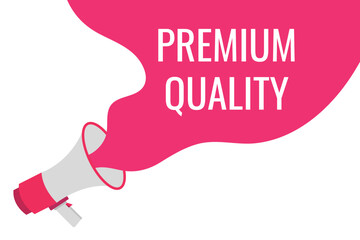 premium quality button, banner, label, template for website. premium quality text with colorful megaphone icon
