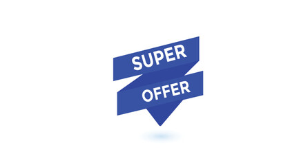 Super Offer button web banner templates. Vector Illustration