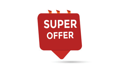 Super Offer button web banner templates. Vector Illustration
