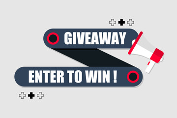 Vector banner. Megaphone with giveaway enter to win speech bubble. Loudspeaker. Banner for business, marketing. Banner design vector illustration.