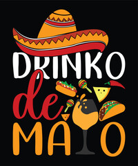 Drinko De Mayo &nbsp;Happy Nacho party shirt print template typography design for art