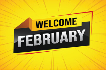 welcome February word text concept icon logo sign symbol vector note 3d style for use landing page, template, social media, web, mobile app, poster, banner, flyer, background, gift card, coupon

