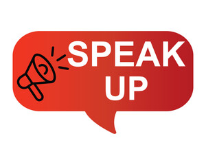  speak up button on white background. speak up button sign
