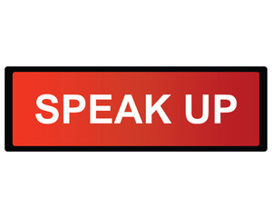  speak up button on white background. speak up button sign