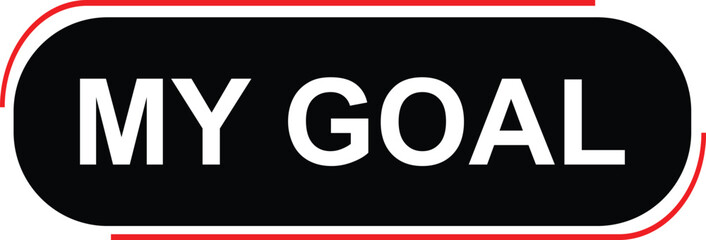 Fototapeta premium my goal button on white background. my goal button sign