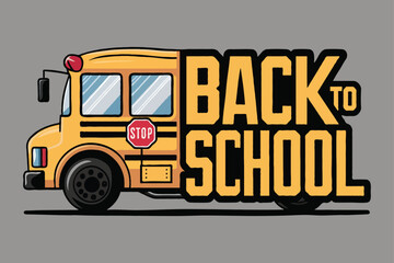 A yellow school bus vector illustration and half of the bus transitioning into large bold text that reads BACK TO SCHOOL