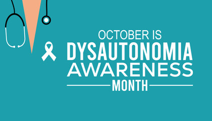 Dysautonomia Awareness Month is observed every year on October.Holiday concept background, placard, banner design template Vector illustration background design.
