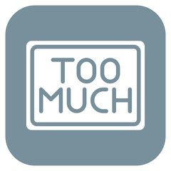 Too Much icon vector image. Can be used for Burnout.