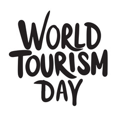 World Tourism Day text lettering. Hand drawn vector art.