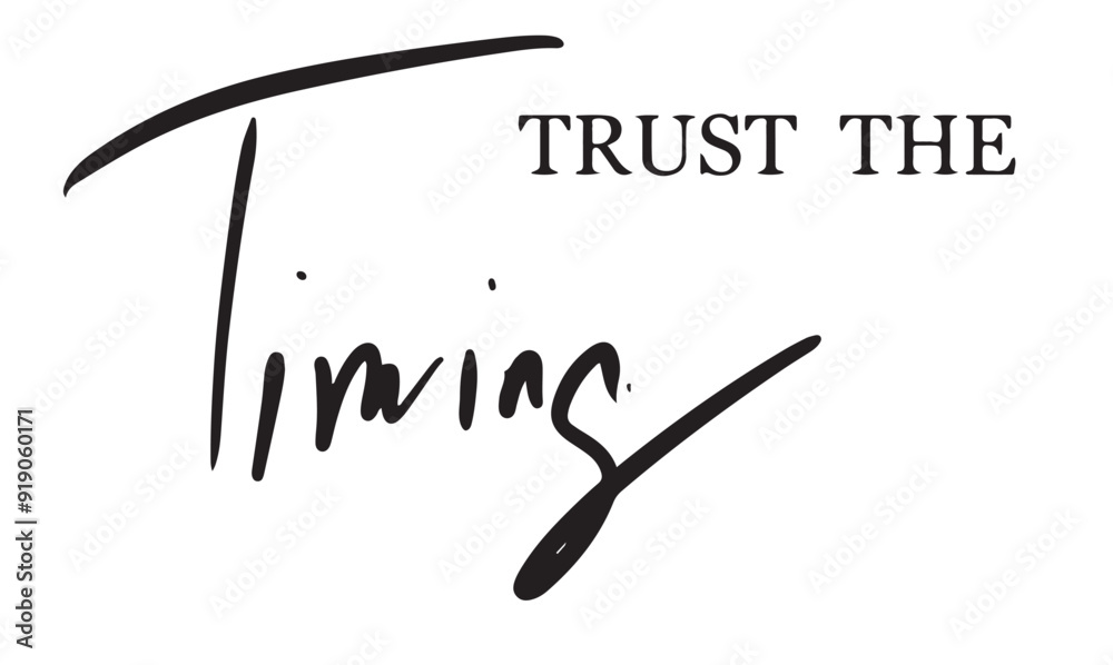 Fototapete trust the timing txt font calligraphy hand written black dark silhoutte color time clock watch desig