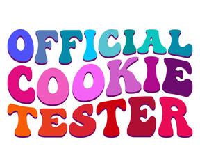 Official Cookie Tester Retro Svg,Christmas Svg,Winter Funny Shirt,Calligraphy t shirt,Winter Silhouette,Winter Says Svg,Cut File,Silhouette,Fall Season,Retro Vintage,Winter Bright Color Retro
