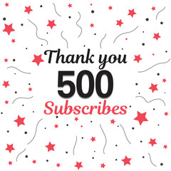 500 subscribers, followers. Thank you for 500 subscribers, followers on social media. 500 subscribers thank you, celebration banner for thanks