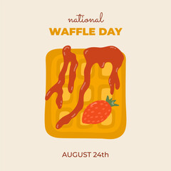 Square cute banner for National Waffle Day at 24th of August with cartoon waffle with strawberry and jam. Minimalistic holiday concept for poster, background template for website, social media.