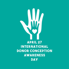 International Donor Conception Awareness Day. April 27.