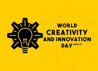 World Creativity and Innovation Day. April 21. Flat design vector. Yellow background. Poster, banner, card, background.