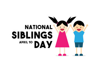 National Siblings Day on white background. April 10. Flat design vector. Poster, banner, card, background.