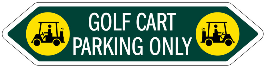 Golf cart sign golf cart parking only