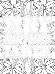 Mothers-Day Quotes Flower Coloring Page Beautiful black and white illustration for adult coloring book