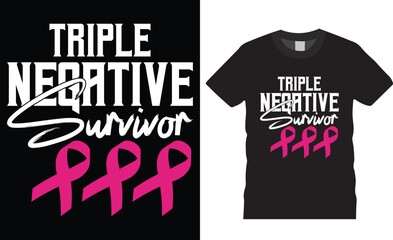 Triple negative survivor breast cancer awareness vector graphic t-shirt design