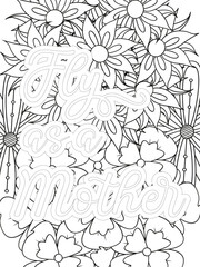 Mothers-Day Quotes Flower Coloring Page Beautiful black and white illustration for adult coloring book