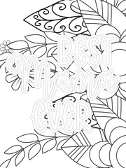 Mothers-Day Quotes Flower Coloring Page Beautiful black and white illustration for adult coloring book