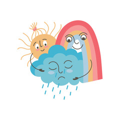 Cute Sun, Cloud and Rainbow characters in cartoon style isolated on white. The Sun and Rainbow hug a sad Cloud. The Cloud is crying with rain. Vector illustration for children in flat style.