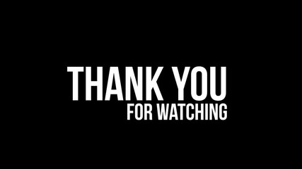 Text animation thank you for watching with the effect of blurring text in white on a black isolated background. 4K