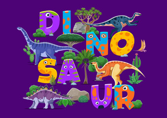 Cartoon prehistoric dinosaurs for T-shirt print with funny Jurassic lizards and letters, vector kids design. Prehistoric dinosaur characters, dino lizards, reptiles and birds in Jurassic park forest