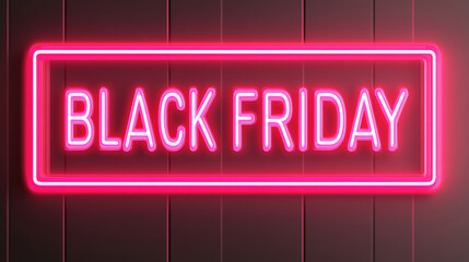 A glowing frame with the text red neon light emitting "BLACK FRIDAY"