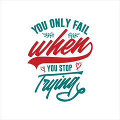 typography t shirt design, motivational typography t shirt design, inspirational quotes t-shirt design, inspirational quotes t shirt design