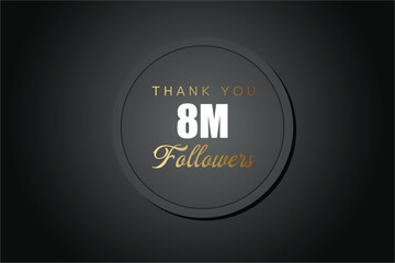 8000000 OR 8m followers celebration. Thank you 8000000 followers congratulation template banner. banner for social 8m friends and followers. celebrate subscribers and followers.
