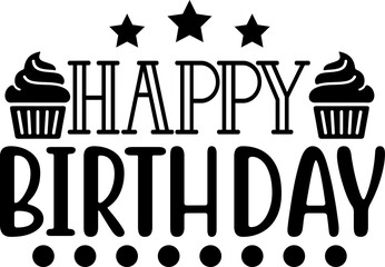 Happy Birthday typography design on plain white transparent isolated background for card, shirt, hoodie, sweatshirt, apparel, tag, mug, icon, poster or badge