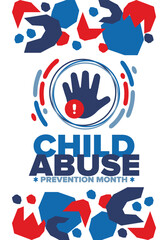 Child Abuse Prevention Month. Celebrate annual in April in United States. Stop child violence. Children protection and safety month. Unity for children. Poster, banner, background. Vector illustration