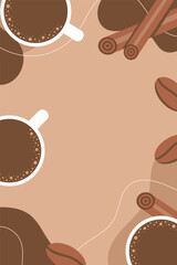 Coffee abstract background with coffee cup, coffee beans and cinnamon layout. Flat vector illustration.